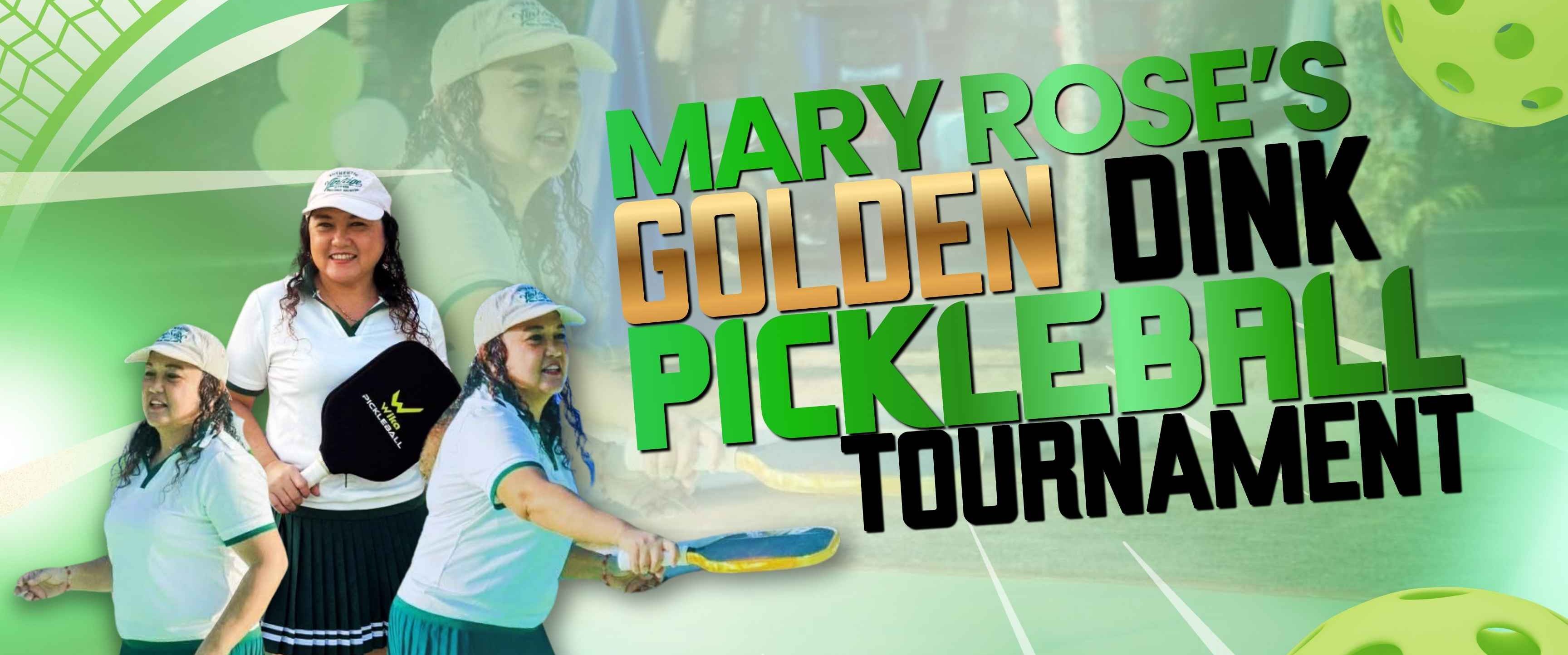Mary Rose's Golden Dink Mini Tournament banner